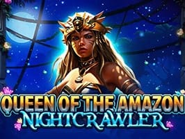 Queen Of The Amazon Nightcrawler
